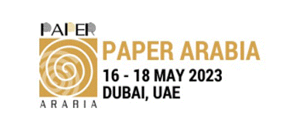 Paper Arabia & Paper Higienxpo 2023 Dubai UAE